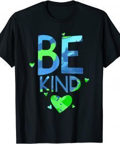 World Kindness Unity Day Anti-bullying Be Nice Kind Earth T-Shirt