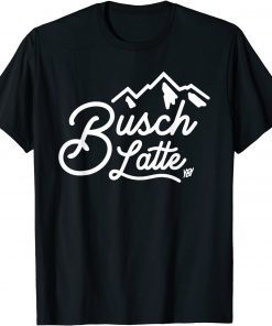 You Betcha Merch Busch Latte T-Shirt