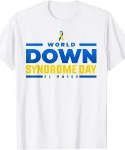 world down syndrome day awareness socks down right perfect T-Shirt