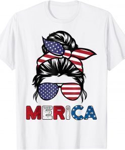 4th of July Merica Sunglasses Classy Mom Life messy bun T-Shirt