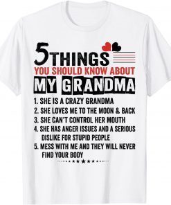 5 Things You Should Know About My Grandma Tee Shirt