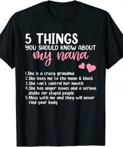 5 Things You Should Know About My Nana Mothers Day T-Shirt