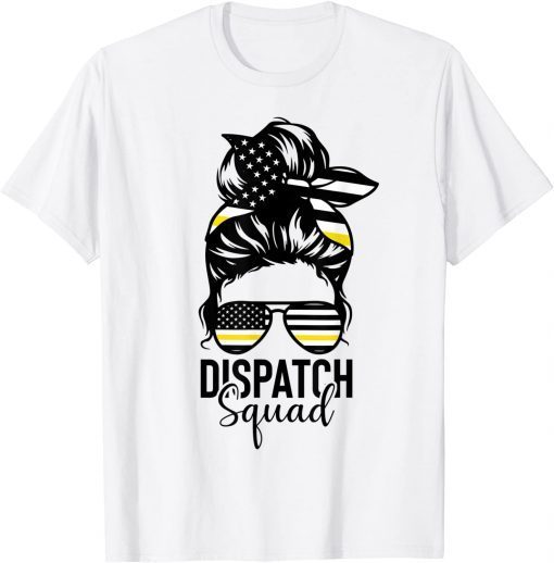 911 Dispatcher Week Dispatch Squad American Flag Messy Bun T-Shirt