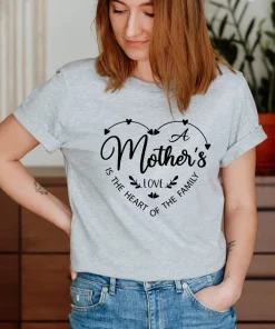 A Mother's Love is The Heart Of The Family Mother's Day Shirt