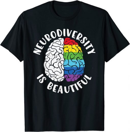 ADHD Autism Awareness Neurodiversity is Beautiful T-Shirt