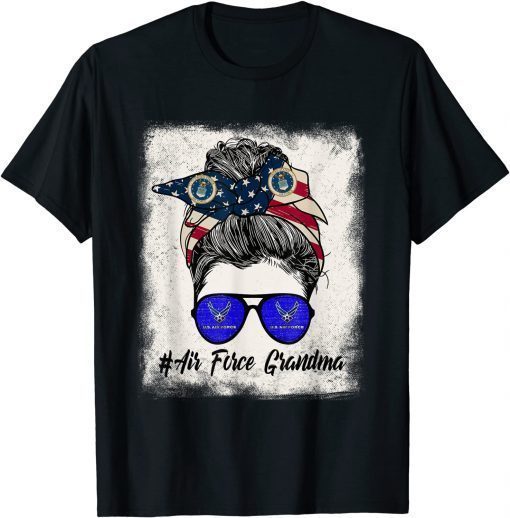 Air Force Grandma Messy Bun Sunglasses Military 4th Of July T-Shirt