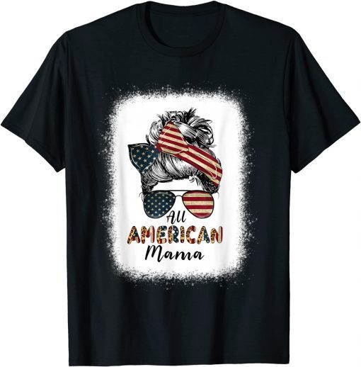 All American Mama Messy Bun Matching Family 4th Of July Mom T-Shirt