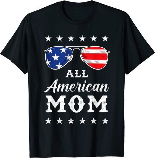 All American Mom 4th Of July T-Shirt