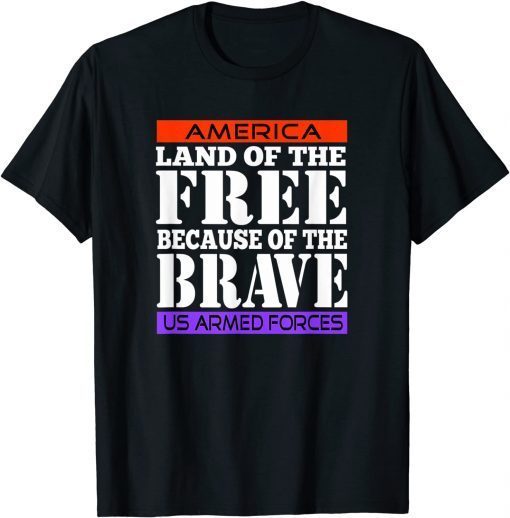 America, Land of the Free Because of the Brave T-Shirt