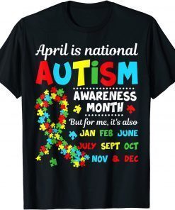 Autism Awareness - April is National Autism Awareness Month T-Shirt