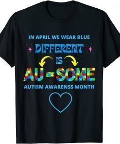 Autism Awareness Different Is Au-Some Awesome Puzzle Ribbon T-Shirt