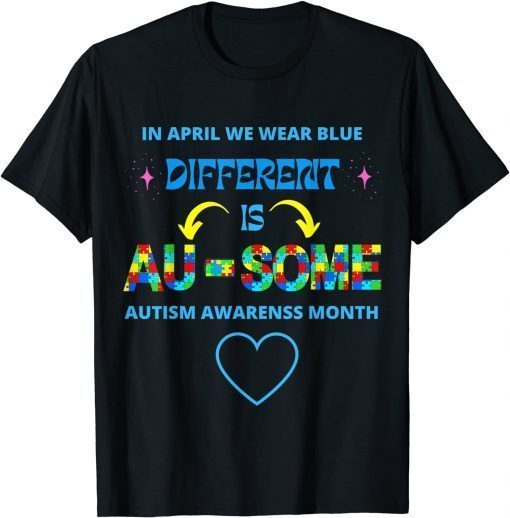 Autism Awareness Different Is Au-Some Awesome Puzzle Ribbon T-Shirt