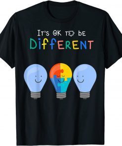 Autism Awareness It's ok to be Different Autism Awareness T-Shirt