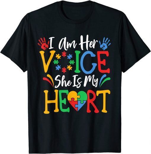 Autism I Am Her Voice She Is My Heart Autism Awareness Month T-Shirt