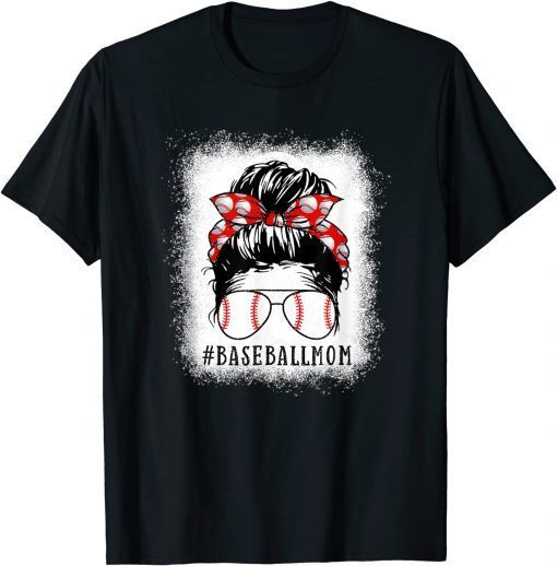 Baseball Mom Messy Bun Proud Mama Baseball Scarf Sunshades T-Shirt