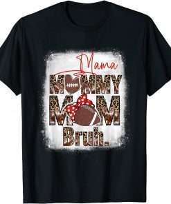 Bleached Football Boy Son Mama Mom Mommy Bruh Leopard Mother T-Shirt