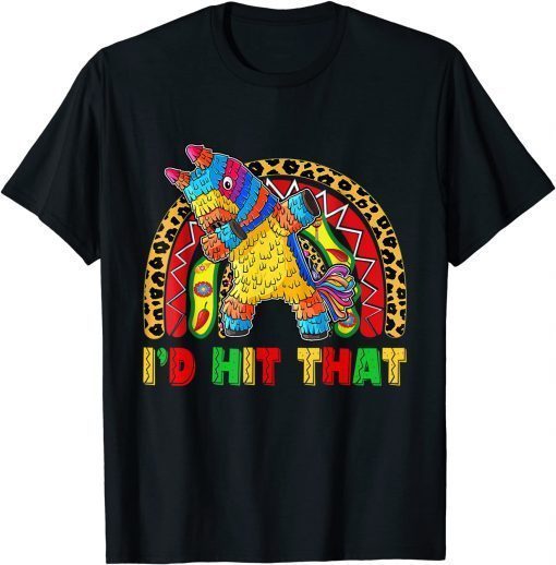 Dabbing Pinata I Would Hitting Happy Cinco de Mayo Rainbow Tee Shirt