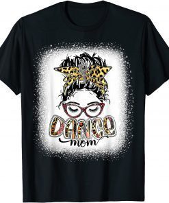 Dance Mom Leopard Messy Bun Bleached Women Mother's Day T-Shirt