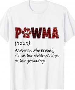 Dog Mom Cat Mom Pawma Noun A Woman Who Proudly T-Shirt