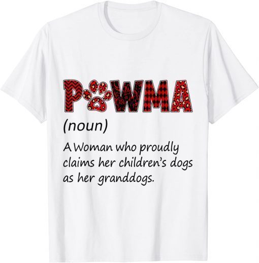 Dog Mom Cat Mom Pawma Noun A Woman Who Proudly T-Shirt