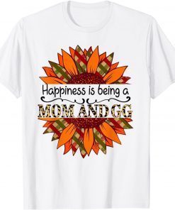 Happiness Is Being A Mom And GG Sunflower Mothers Day T-Shirt