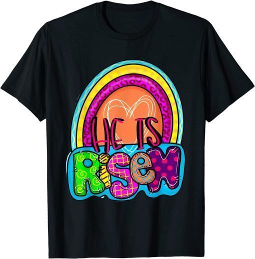 He Is Risen Rainbow Christian Jesus Happy Easter Day T-Shirt