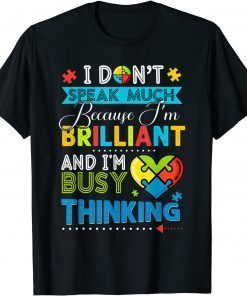 I Dont Speak Much Brilliant Autism Awareness T-Shirt