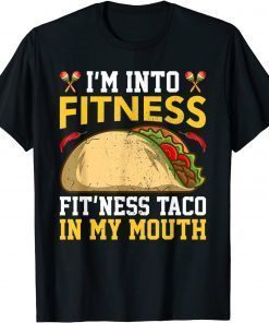 I'm Into Fitness Fit'ness Taco In My Mouth Vintage Mexican T-Shirt