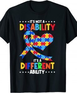 It's Not A Disability It's A Different Ability Autism T-Shirt