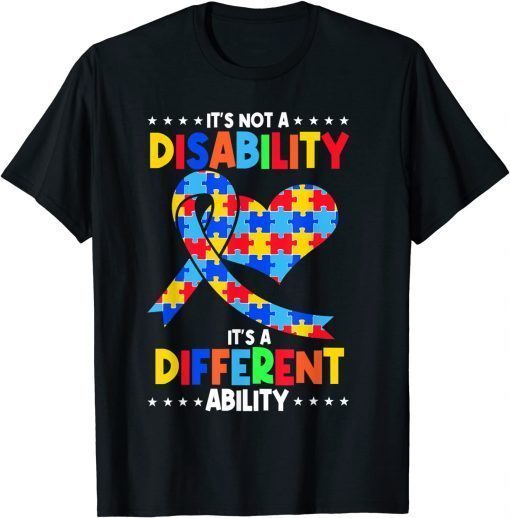 It's Not A Disability It's A Different Ability Autism T-Shirt