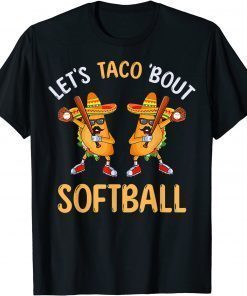 Let's Taco Bout Softball Dabbing Taco Cinco de Mayo T-Shirt