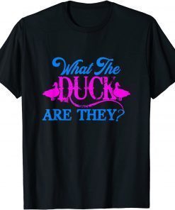 What The Duck Are They Twins Gender Reveal T-Shirt