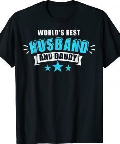 World's Best Husband And Daddy Father's Day Outfit T-Shirt