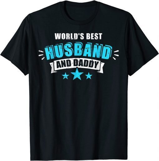 World's Best Husband And Daddy Father's Day Outfit T-Shirt