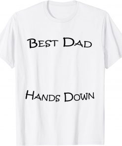 est Dad Hands Down Kids Craft Hand Print Fathers Day Shirt