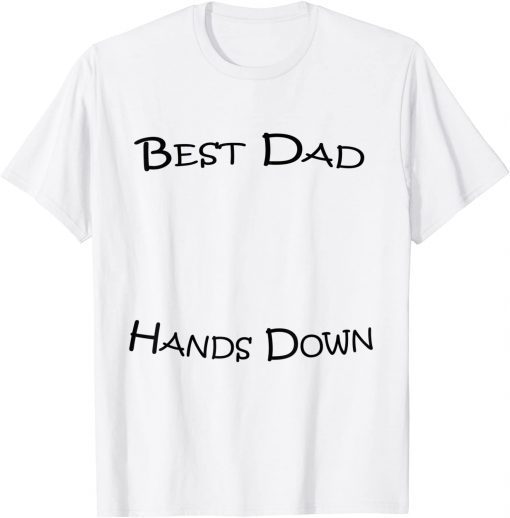 est Dad Hands Down Kids Craft Hand Print Fathers Day Shirt