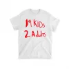 19 Kids 2 Adults, Pray For Uvalde, Gun Control T-Shirt