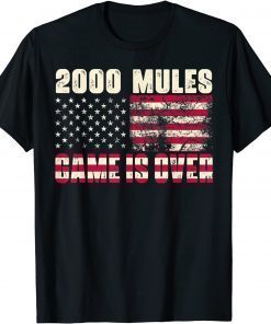 2000 Mules Game Is Over Trump Supporter 2024 T-Shirt