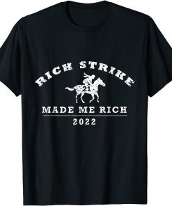 2022 Derby Winner Rich Strike Graphic Horse Racing Phrase T-Shirt