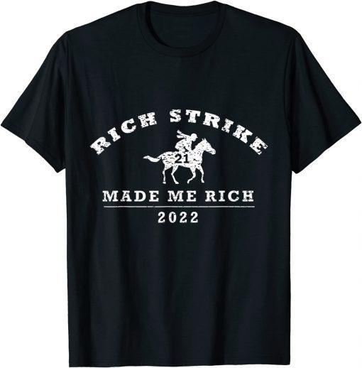 2022 Derby Winner Rich Strike Graphic Horse Racing Phrase T-Shirt