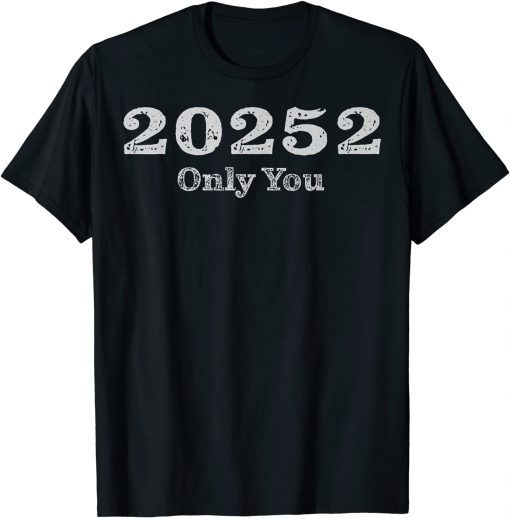 20252 Only You T-Shirt