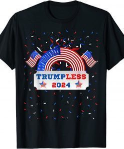 4th July 2022 Patriotic Pro-Biden Anti-Trump Trumpless 2024 T-Shirt