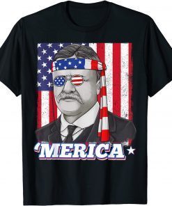 4th Of July Theodore Roosevelt Merica Patriotic USA Flag T-Shirt