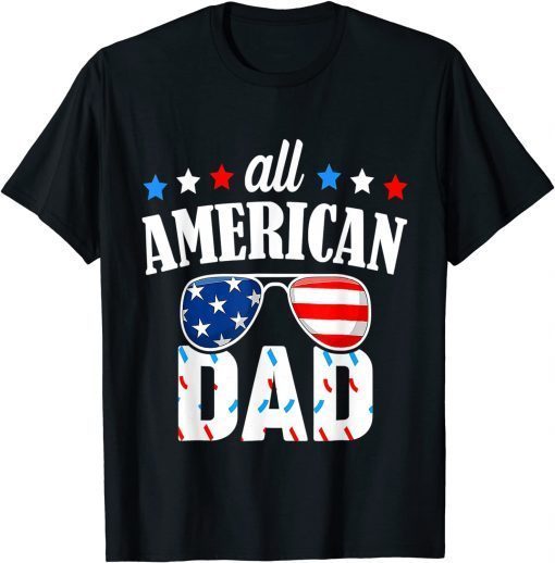 All American Dad 4th of July T-Shirt