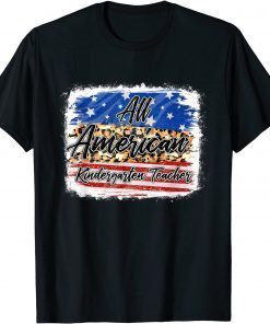 All American Kindergarten Teacher USA Patriotic 4th Of July T-Shirt