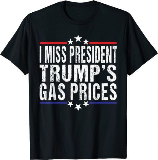 Anti Biden I Miss President trumps gas prices USA Flag T-Shirt