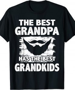Fathers Day Tee For Papa - Best Grandpa Has Best Grandkids T-Shirt