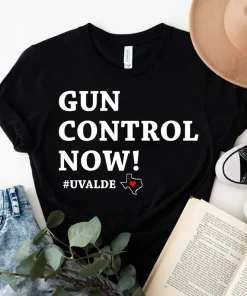 Gun Control Now, Uvalde Texas, Pray for Uvalde T-Shirt