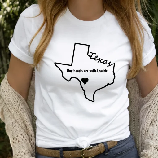 Our Hearts are With Uvalde, Uvalde Strong, Uvalde Texas T-Shirt