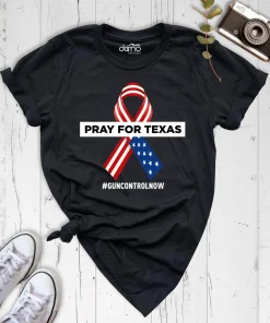 Pray For Texas, Gun Control Now, Uvalde Texas T-Shirt